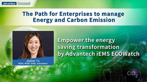 WISE-iEMS Forum_Empower the energy saving transformation by Advantech iEMS ECOWatch, Jophei Yu